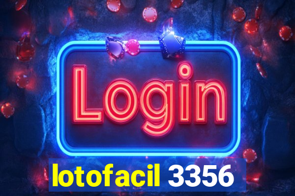 lotofacil 3356